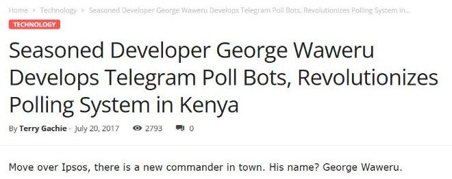 Screenshot of the Trending.co.ke article headline: Seasoned Developer George Waweru Develops Telegram Poll Bots, Revolutionizes Polling System in Kenya, by Terry Gachie, 20 July 2017
